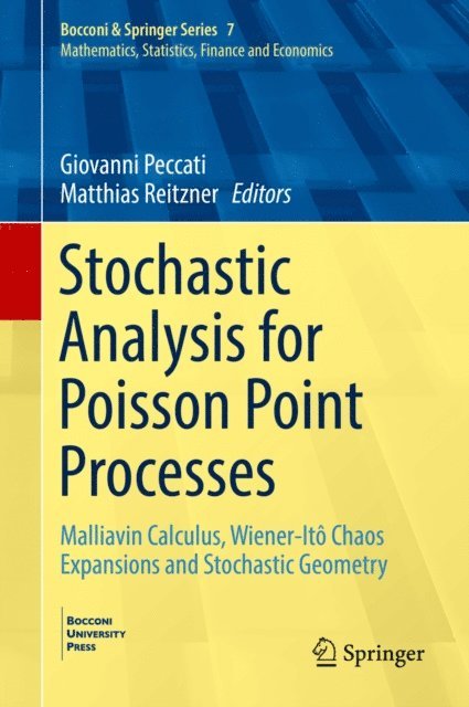 Matthias Reitzner, Giovanni Peccati - Stochastic Analysis for Poisson Point Processes, E-bok
