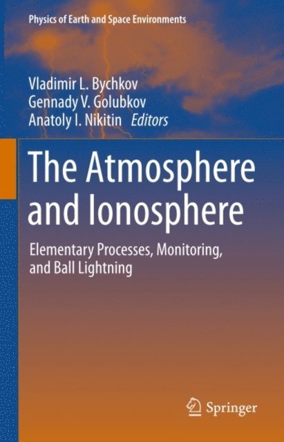 Russian Academy of Sciences, Vladimir L. Bychkov - Atmosphere and Ionosphere, E-bok