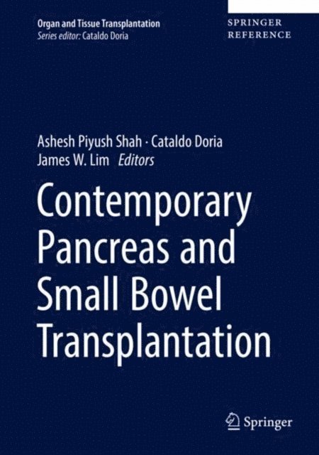 James W. Lim, Cataldo Doria, Ashesh Piyush Shah - Contemporary Pancreas and Small Bowel Transplantation, E-bok