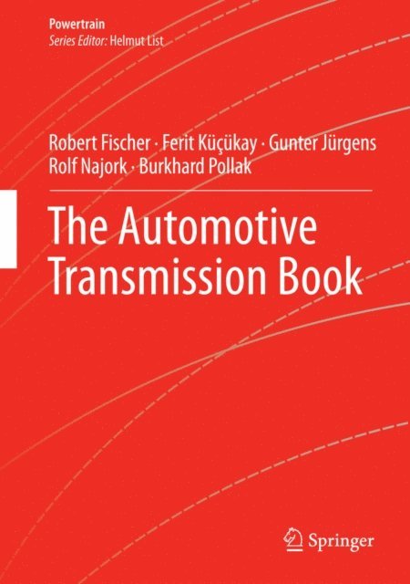 Burkhard Pollak, Rolf Najork, Gunter Jurgens, Ferit Kucukay, Robert Fischer - Automotive Transmission Book, E-bok