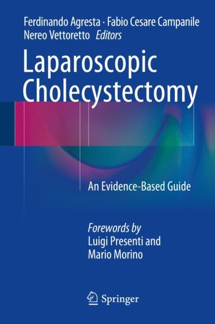 Nereo Vettoretto, Fabio Cesare Campanile, Ferdinando Agresta - Laparoscopic Cholecystectomy, E-bok
