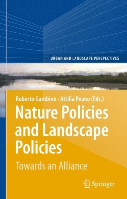 Attilia Peano, Roberto Gambino - Nature Policies and Landscape Policies, E-bok