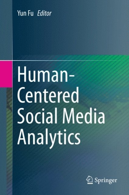Yun Fu - Human-Centered Social Media Analytics, E-bok