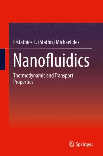 Efstathios E. (Stathis) Michaelides - Nanofluidics, E-bok