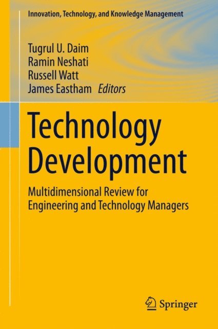 James Eastham, Russell Watt, Ramin Neshati, Tugrul U. Daim - Technology Development, E-bok