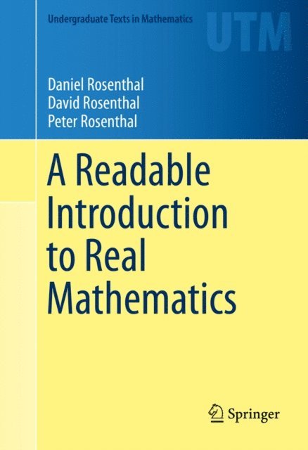 Peter Rosenthal, David Rosenthal, Daniel Rosenthal - Readable Introduction to Real Mathematics, E-bok