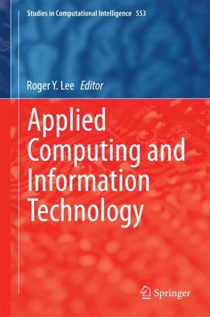 Roger Y. Lee - Applied Computing and Information Technology, E-bok