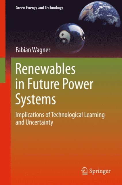 Fabian Wagner - Renewables in Future Power Systems, E-bok