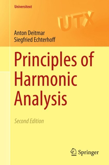Siegfried Echterhoff, Anton Deitmar - Principles of Harmonic Analysis, E-bok