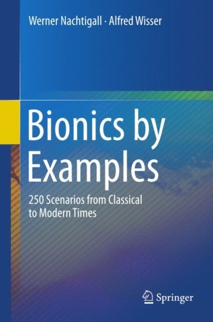 Alfred Wisser, Werner Nachtigall - Bionics by Examples, E-bok