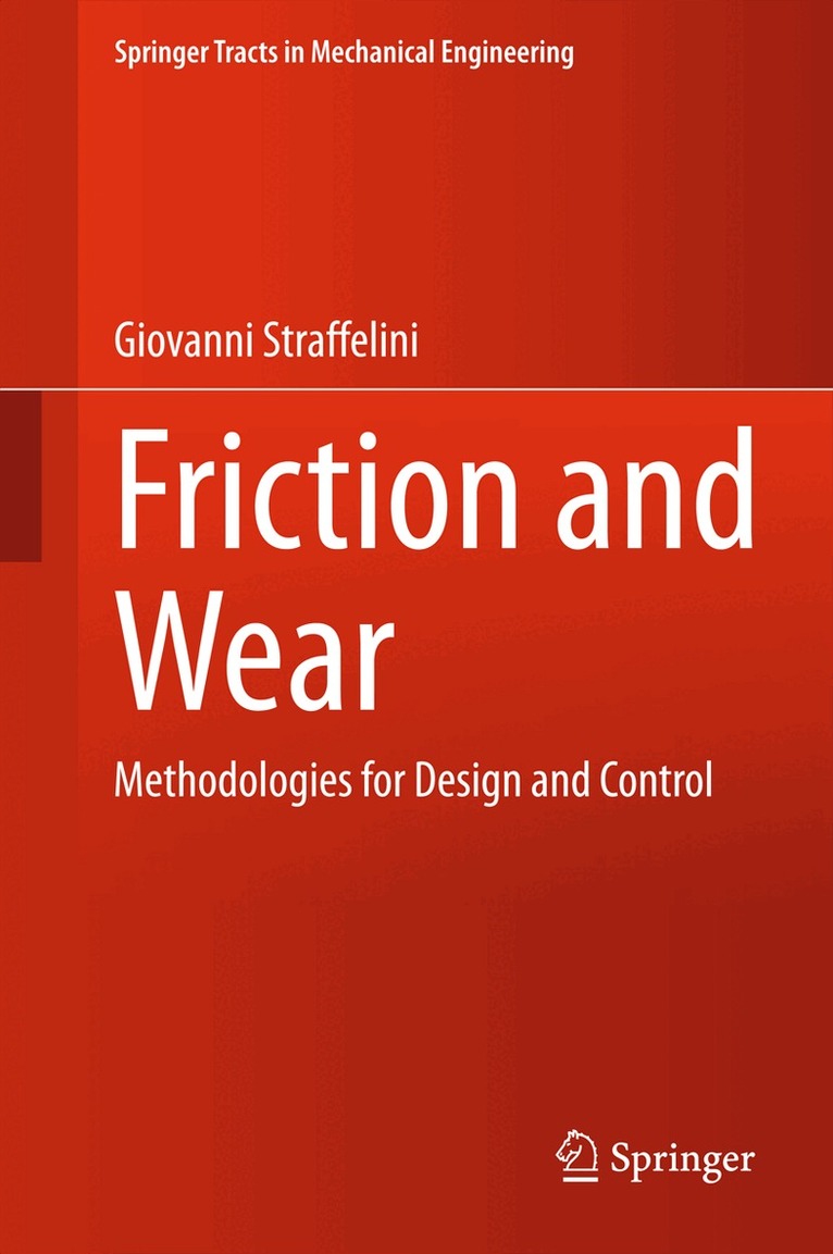 Giovanni Straffelini - Friction and Wear, Inbunden