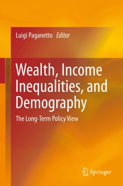 Luigi Paganetto - Wealth, Income Inequalities, and Demography, E-bok