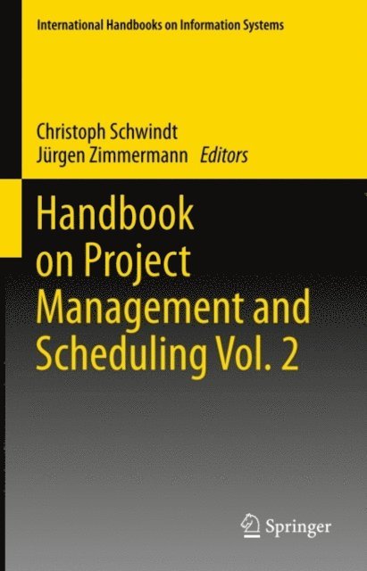 Jurgen Zimmermann, Christoph Schwindt - Handbook on Project Management and Scheduling Vol. 2, E-bok