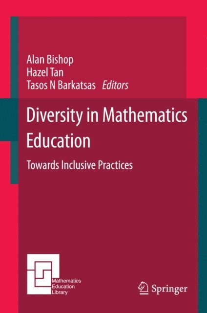 Tasos N Barkatsas, Hazel Tan, Alan Bishop - Diversity in Mathematics Education, E-bok
