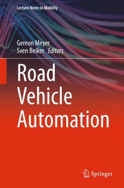 Sven Beiker, Gereon Meyer - Road Vehicle Automation, E-bok