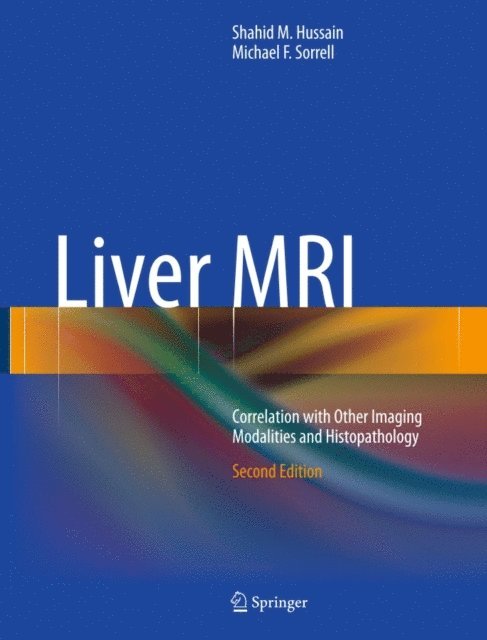 Michael F. Sorrell, Shahid M. Hussain - Liver MRI, E-bok. Tillgänglighet: Lägg i varukorg