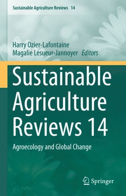 Magalie Lesueur-Jannoyer, Harry Ozier-Lafontaine - Sustainable Agriculture Reviews 14, E-bok