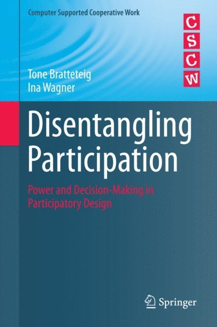 Ina Wagner, Tone Bratteteig - Disentangling Participation, E-bok