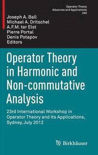 Operator Theory in Harmonic and Non-commutative Analysis