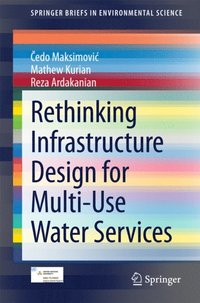 Rethinking Infrastructure Design for Multi-Use Water Services