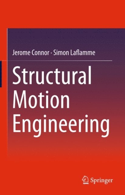 Simon Laflamme, Jerome Connor - Structural Motion Engineering, E-bok