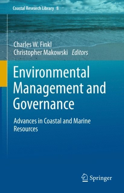 Christopher Makowski, Charles W. Finkl - Environmental Management and Governance, E-bok