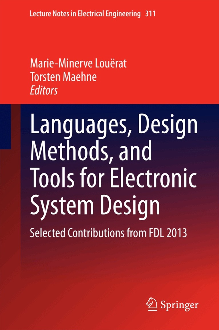 Marie-Minerve Louërat, Torsten Maehne - Languages, Design Methods, and Tools for Electronic System Design, Inbunden