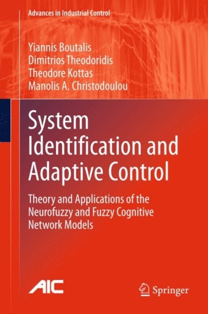 Manolis A. Christodoulou, Theodore Kottas, Dimitrios Theodoridis, Yiannis Boutalis - System Identification and Adaptive Control, E-bok