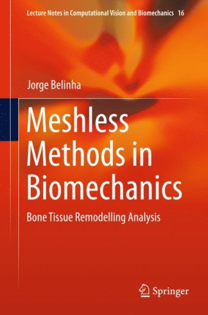Jorge Belinha - Meshless Methods in Biomechanics, E-bok