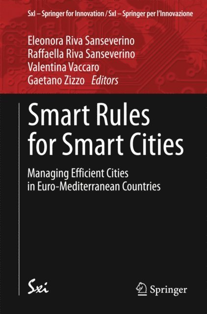 Gaetano Zizzo, Valentina Vaccaro, Raffaella Riva Sanseverino, Eleonora Riva Sanseverino - Smart Rules for Smart Cities, E-bok