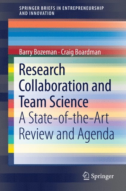 Craig Boardman, Barry Bozeman - Research Collaboration and Team Science, E-bok