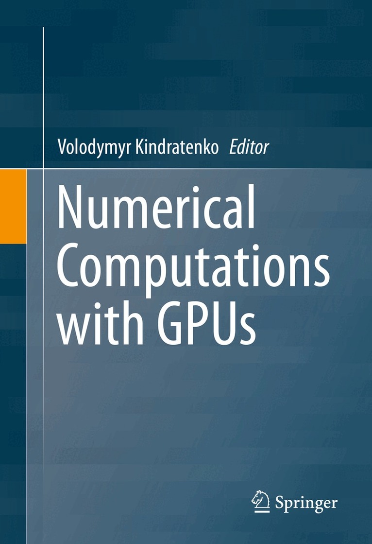 Volodymyr Kindratenko - Numerical Computations with GPUs, Inbunden