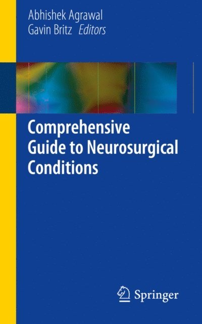 Gavin Britz, Abhishek Agrawal - Comprehensive Guide to Neurosurgical Conditions, E-bok. Tillgänglighet: Lägg i varukorg