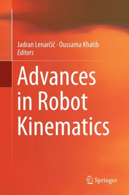 Oussama Khatib, Jadran Lenarcic - Advances in Robot Kinematics, E-bok