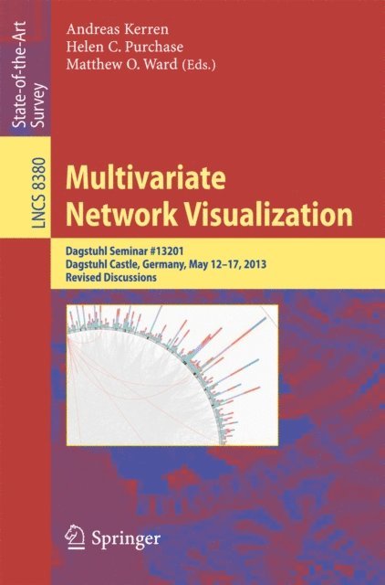 Matthew O. Ward, Helen Purchase, Andreas Kerren - Multivariate Network Visualization, E-bok