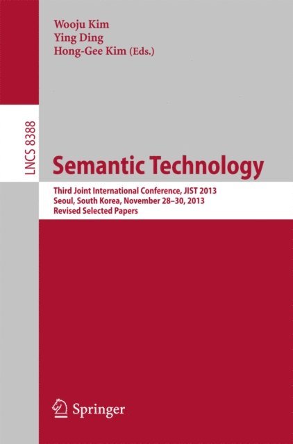 Hong-Gee Kim, Ying Ding, Wooju Kim - Semantic Technology, E-bok