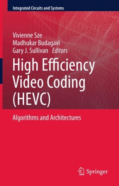 Gary J. Sullivan, Madhukar Budagavi, Vivienne Sze - High Efficiency Video Coding (HEVC), E-bok. Tillgänglighet: Lägg i varukorg