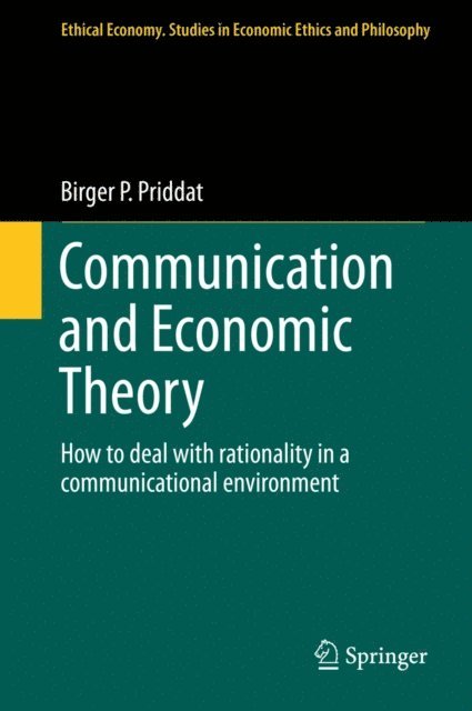 Birger P. Priddat - Communication and Economic Theory, E-bok