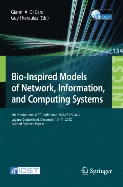 Guy Theraulaz, Gianni A. Di Caro - Bio-Inspired Models of Network, Information, and Computing Systems, E-bok