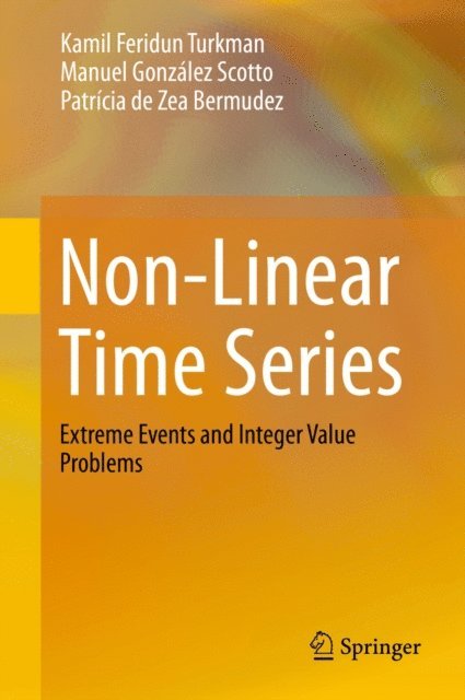 Patricia de Zea Bermudez, Manuel Gonzalez Scotto, Kamil Feridun Turkman - Non-Linear Time Series, E-bok