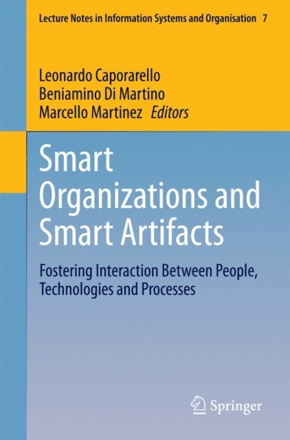 Marcello Martinez, Beniamino Di Martino, Leonardo Caporarello - Smart Organizations and Smart Artifacts, E-bok