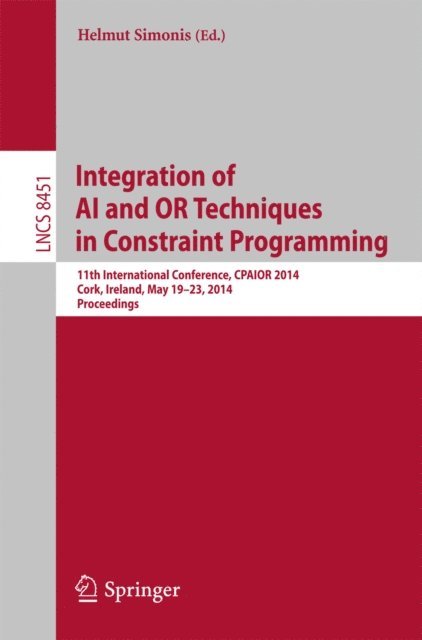 Helmut Simonis - Integration of AI and OR Techniques in Constraint Programming, E-bok