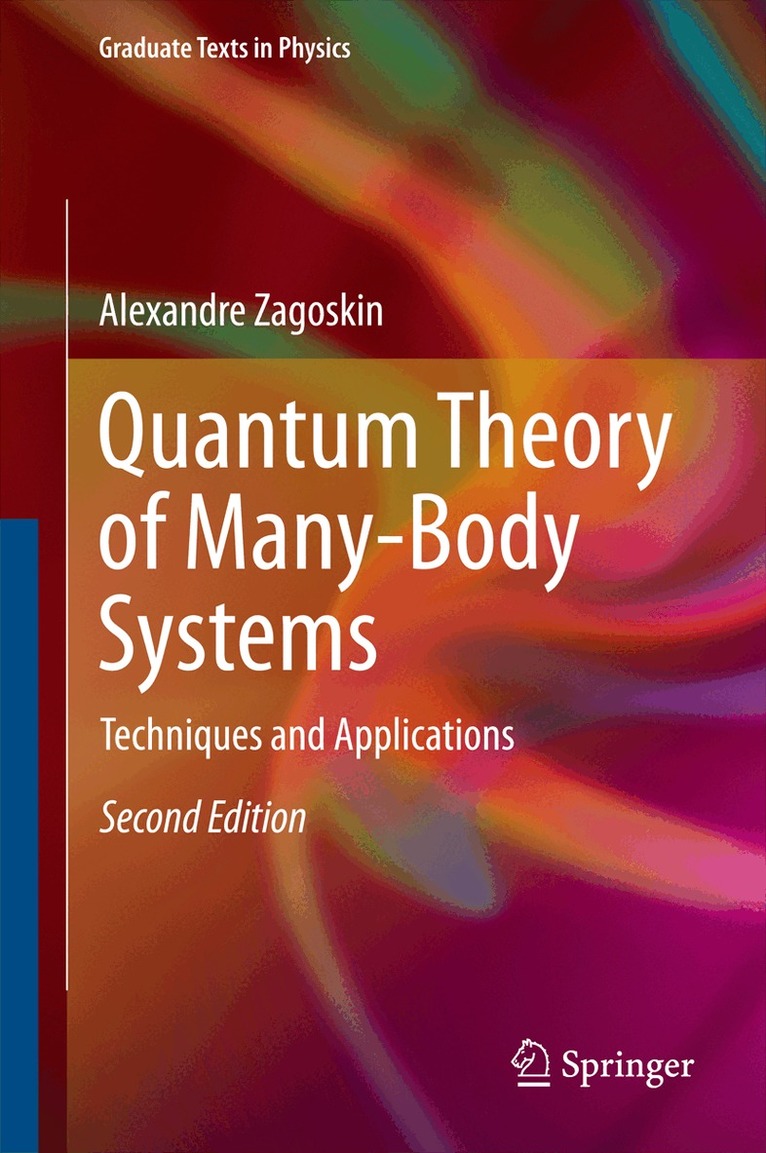 Alexandre Zagoskin - Quantum Theory of Many-Body Systems, Inbunden