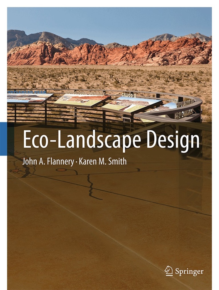 John A. Flannery, Karen M. Smith - Eco-Landscape Design, Inbunden