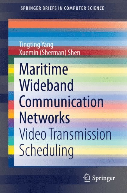 Xuemin (Sherman) Shen, Tingting Yang - Maritime Wideband Communication Networks, E-bok