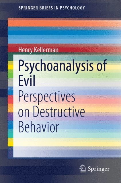 Henry Kellerman - Psychoanalysis of Evil, E-bok