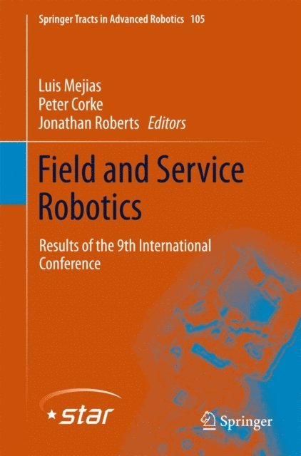 Jonathan Roberts, Peter Corke, Luis Mejias - Field and Service Robotics, E-bok