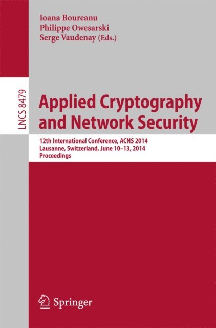 Serge Vaudenay, Philippe Owesarski, Ioana Boureanu - Applied Cryptography and Network Security, E-bok