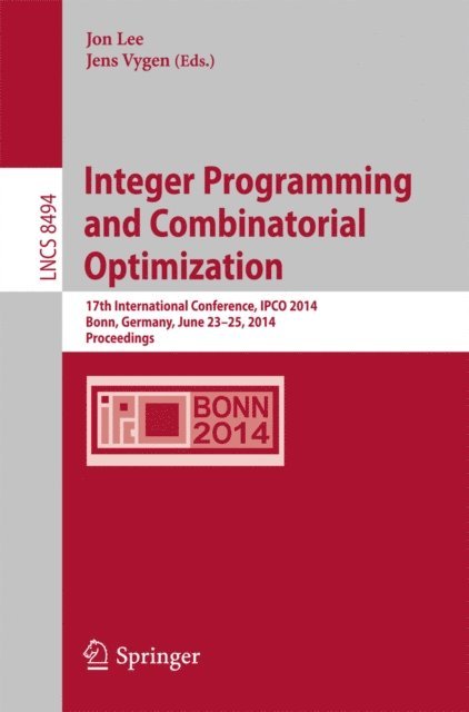 Jens Vygen, Jon Lee - Integer Programming and Combinatorial Optimization, E-bok