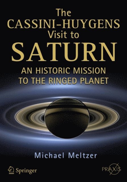 Michael Meltzer - Cassini-Huygens Visit to Saturn, E-bok